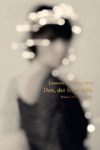 Cover Leonora Christina Skow "Den, der lever stille"