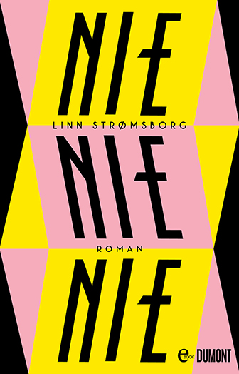 Cover von Linn Strømsborgs Roman "Nie, nie nie"